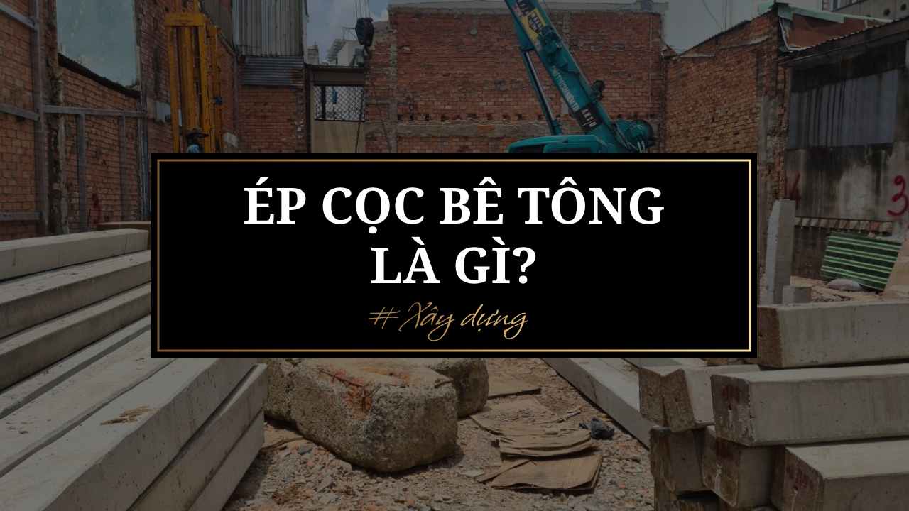 Read more about the article Ép cọc bê tông là gì? Có các phương pháp ép nào?